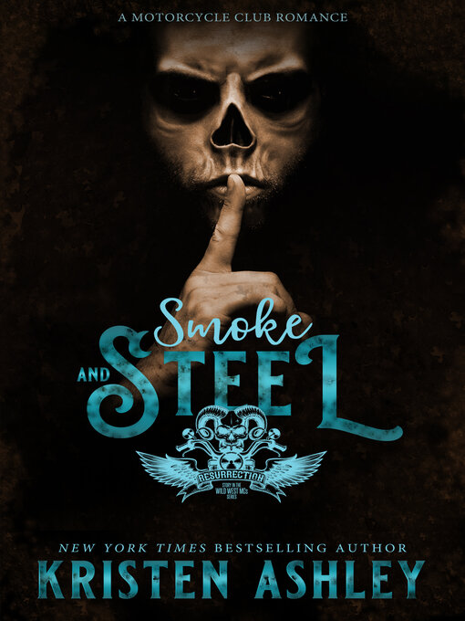 Title details for Smoke and Steel by Kristen Ashley - Wait list